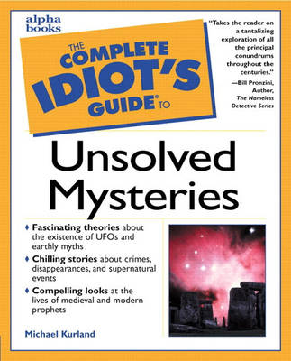 Book cover for Complete Idiot's Guide to Unsolved Mysteries