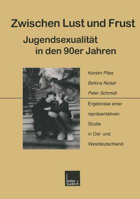 Book cover for Zwischen Lust und Frust — Jugendsexualität in den 90er Jahren