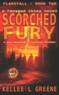 Cover of Scorched Fury - A Ravaged Skies Novel