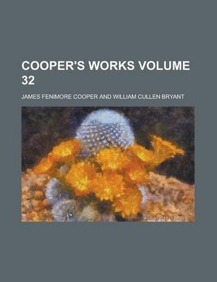 Book cover for Cooper's Works Volume 32