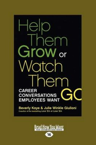 Cover of Help Them Grow or Watch Them Go