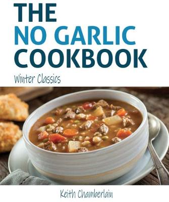 Book cover for The No Garlic Cookbook