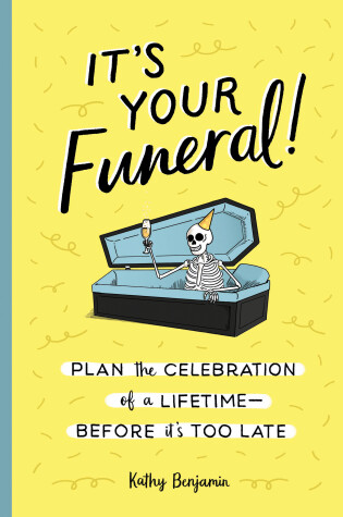 Cover of It's Your Funeral!