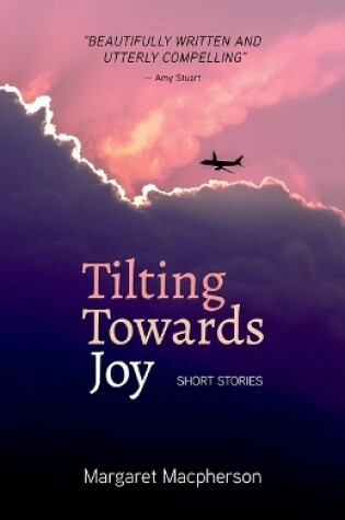 Cover of Tilting Towards Joy