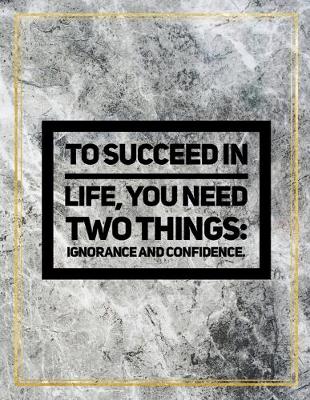 Book cover for To succeed in life, you need two thing