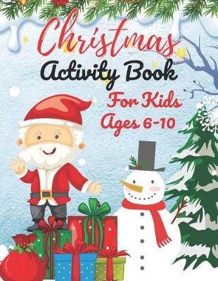 Book cover for Christmas Activity Book For Kids Ages 6-10