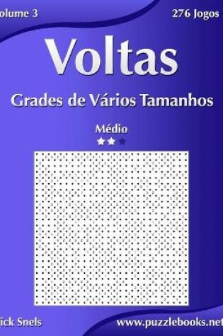 Cover of Voltas Grades de Vários Tamanhos - Médio - Volume 3 - 276 Jogos