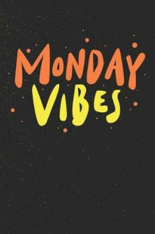 Cover of Monday Vibes