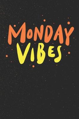 Book cover for Monday Vibes