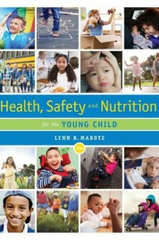 Cover of Health, Safety, and Nutrition for the Young Child