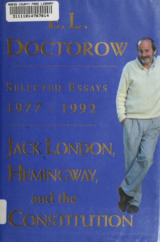 Cover of Jack London, Hemingway, and the Constitution: Selected Essays, 1977-1992
