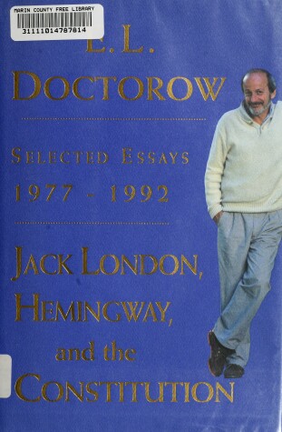 Book cover for Jack London, Hemingway, and the Constitution: Selected Essays, 1977-1992