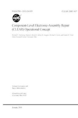 Cover of Component-Level Electronic-Assembly Repair (CLEAR) Operational Concept