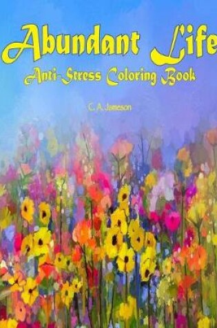 Cover of Abundant Life Anti-Stress Coloring Book