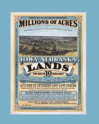 Book cover for Burlington and Missouri River Railroad Advertisement for Land Grant Tracts in IO