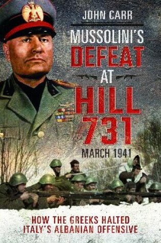 Cover of Mussolini's Defeat at Hill 731, March 1941