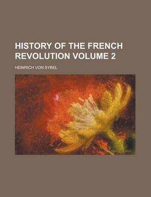 Book cover for History of the French Revolution Volume 2