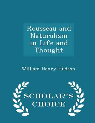 Book cover for Rousseau and Naturalism in Life and Thought - Scholar's Choice Edition