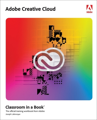 Book cover for Adobe Creative Cloud Classroom in a Book