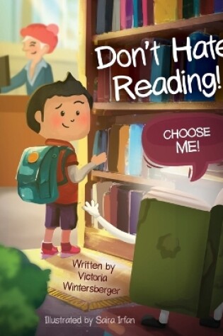 Cover of Don't Hate Reading! Choose Me!