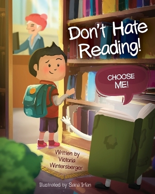 Book cover for Don't Hate Reading! Choose Me!