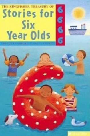Cover of The Kingfisher Treasury of Stories for Six Year Olds