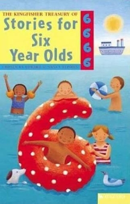 Cover of The Kingfisher Treasury of Stories for Six Year Olds