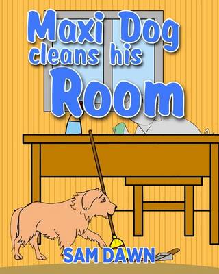 Book cover for Maxi Dog Cleans His Room