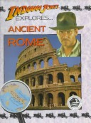 Book cover for Indiana Jones Explores Ancient Rome