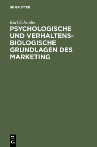 Cover of Psychologische und verhaltensbiologische Grundlagen des Marketing