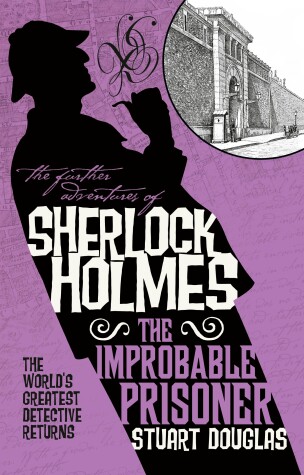 Book cover for The Further Adventures of Sherlock Holmes - The Improbable Prisoner