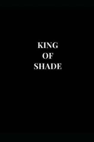 Cover of King Of Shade