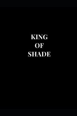 Cover of King Of Shade