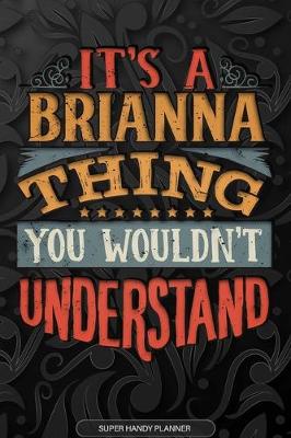 Book cover for It's A Brianna Thing You Wouldn't Understand