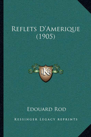 Cover of Reflets D'Amerique (1905)