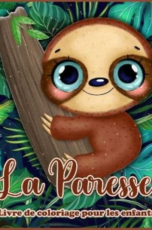 Cover of La Paresse Livre de Coloriage pour les Enfants