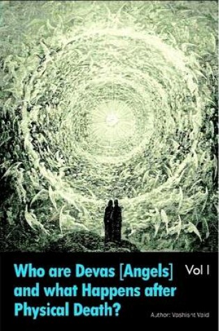 Cover of What is the Astral Plane Bhava Sagar & Who are Devas Angels