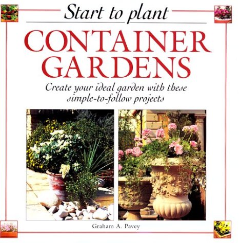 Book cover for Start to Plant : Container Gardens