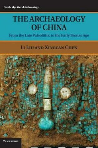 Cover of The Archaeology of China