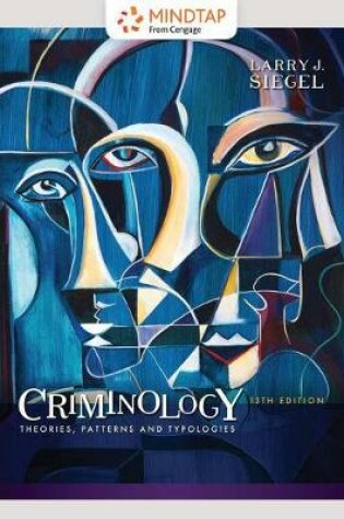 Cover of Mindtap Criminal Justice, 1 Term (6 Months) Printed Access Card for Siegel's Criminology: Theories, Patterns and Typologies