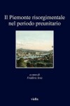 Book cover for Il Piemonte Risorgimentale Nel Periodo Preunitario