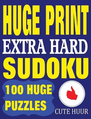 Cover of Huge Print Extra Hard Sudoku