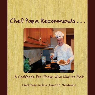 Book cover for Chef Papa Recommends . . .