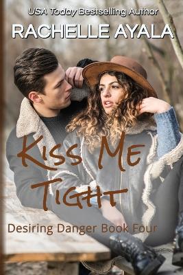 Book cover for Kiss Me Tight
