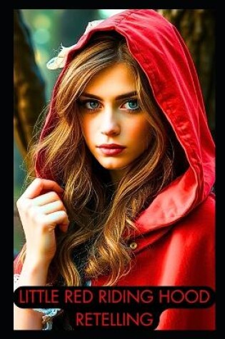 Cover of Dark Fairy Tale Retelling Of Little Red Riding Hood