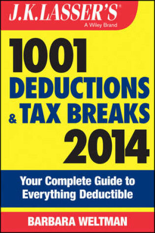Cover of J.K. Lasser's 1001 Deductions and Tax Breaks 2014