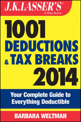 Book cover for J.K. Lasser's 1001 Deductions and Tax Breaks 2014