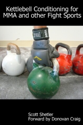 Cover of Kettlebell Conditioning for MMA and Other Fight Sports