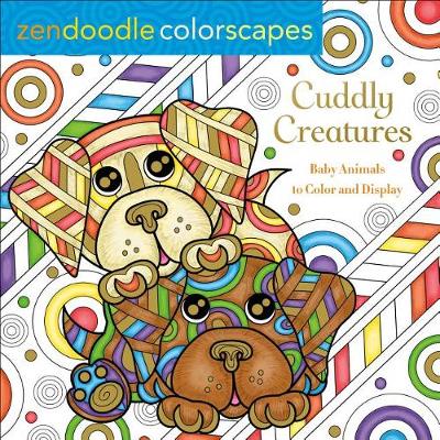 Book cover for Zendoodle Colorscapes: Cuddly Creatures