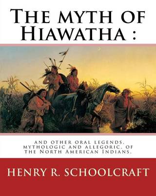 Book cover for The Myth of Hiawatha